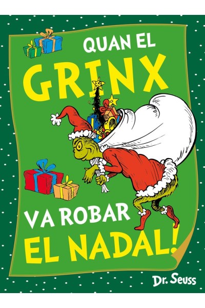 QUAN EL GRINX VA ROBAR EL NADAL DR SEUSS