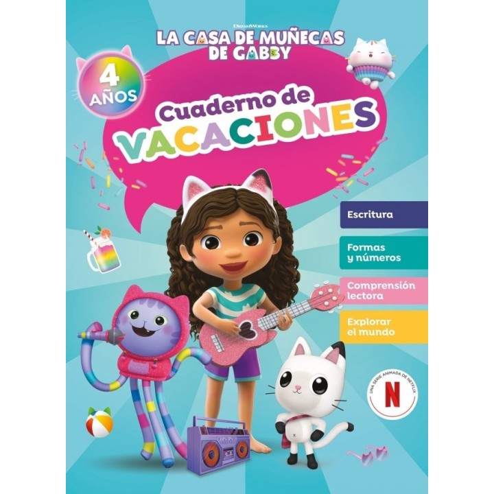 LA CASA DE MUÑECAS DE GABBY CUADERNO DE VACACIONES 4 AÑOS