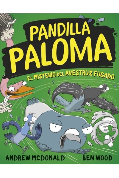 PANDILLA PALOMA 2 EL MISTERIO DEL AVESTRUZ FUGADO