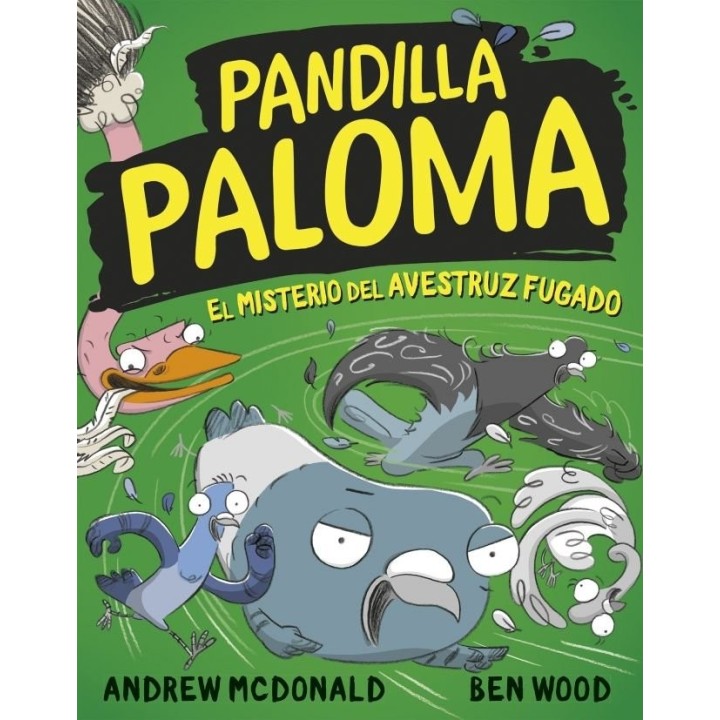 PANDILLA PALOMA 2 EL MISTERIO DEL AVESTRUZ FUGADO
