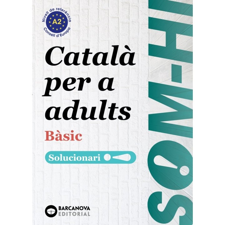 SOM HI BASIC 1 2 3 CATALA PER A ADULTS SOLUCIONARI A2