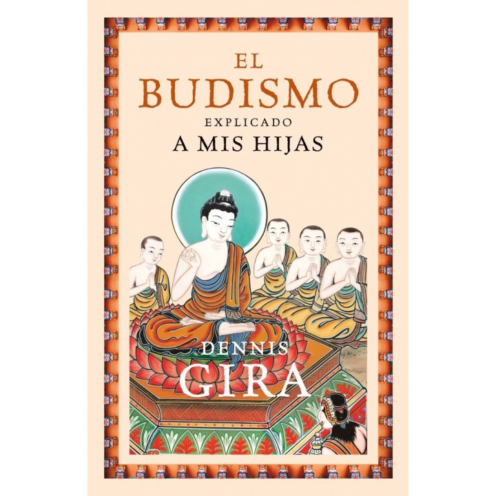BUDISMO EXPLICADO MIS HIJAS,EL