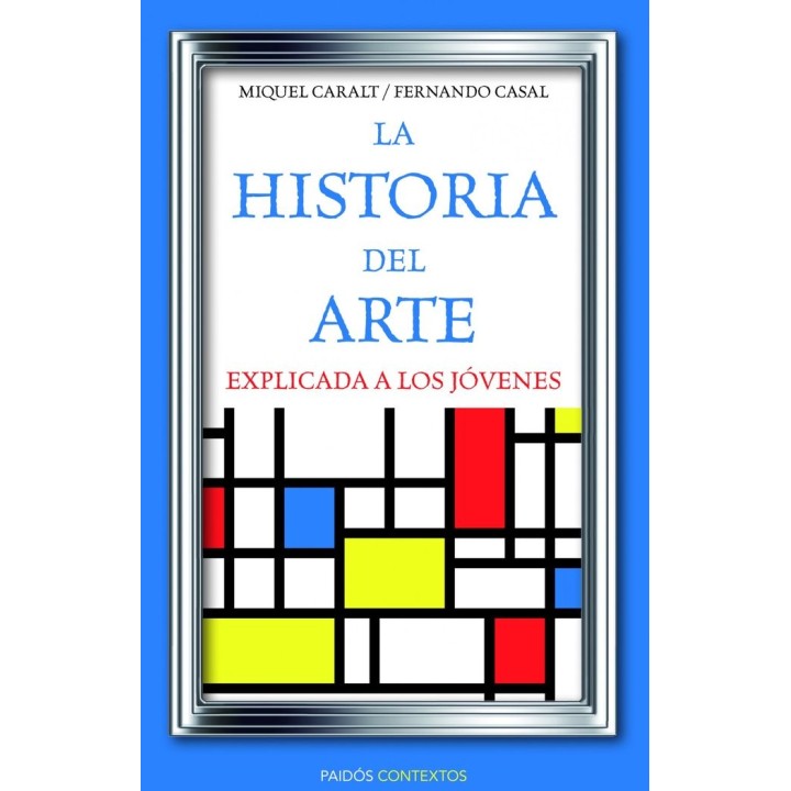 HISTORIA DEL ARTE EXPLICADA A LOS JOVENES,LA