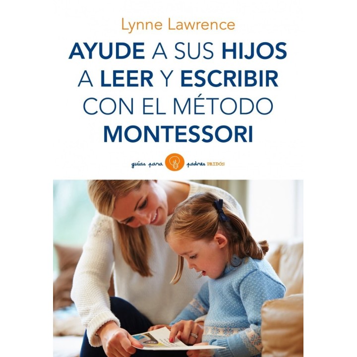 AYUDE A SUS HIJOS A LEER Y ESCRIBIR CON METODO MONTESSORI