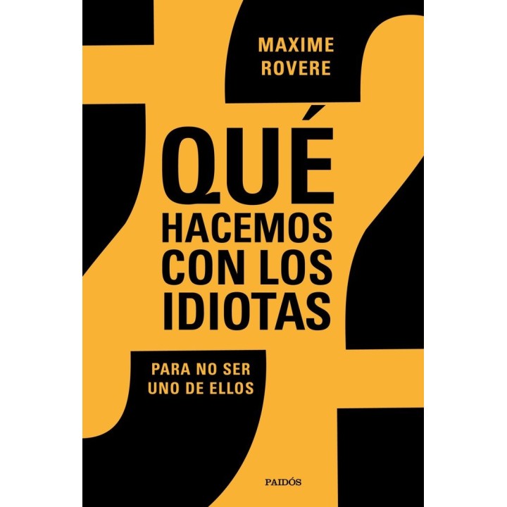 QUE HACEMOS CON LOS IDIOTAS