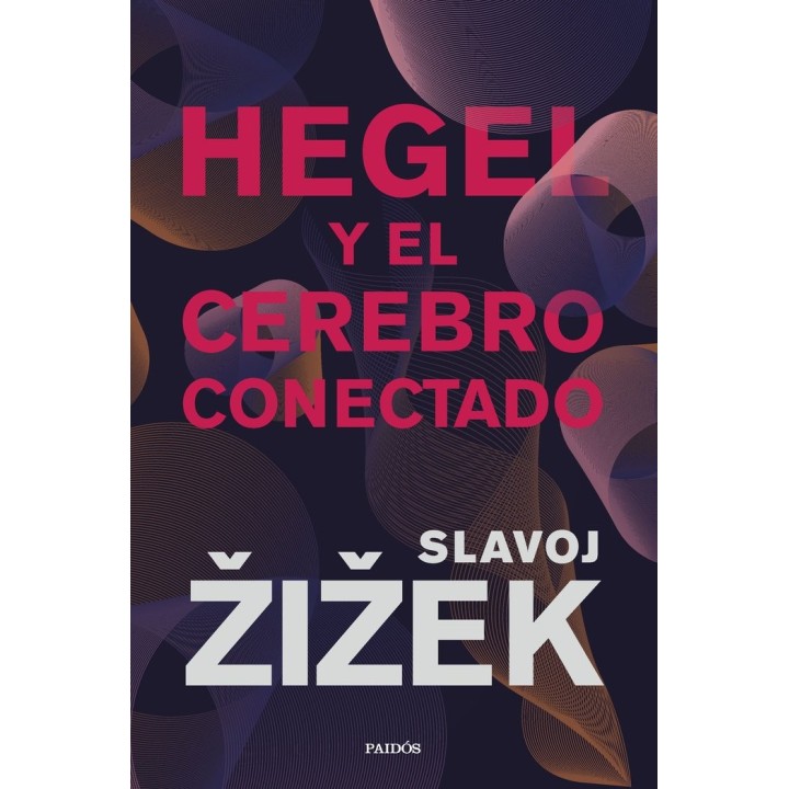 HEGEL Y EL CEREBRO CONECTADO
