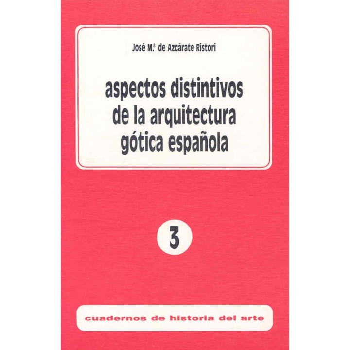 ASPECTOS DISTINTIVOS DE LA ARQUITECTURA GOTICA ESPAÑOLA