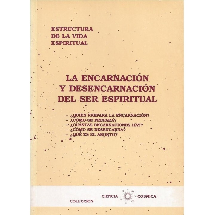 LA ENCARNACION Y DESENCARNACION DEL SER ESPIRITUAL