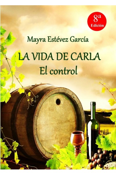 LA VIDA DE CARLA: EL CONTROL