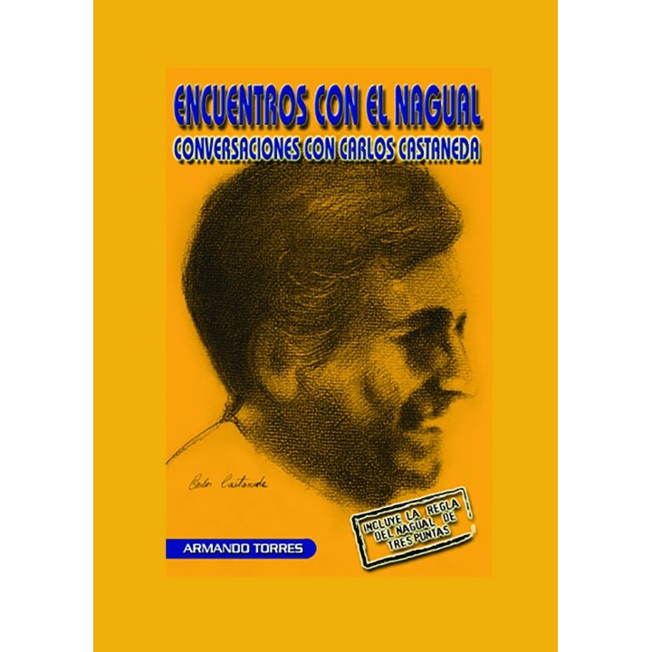 ENCUENTROS CON EL NAGUAL