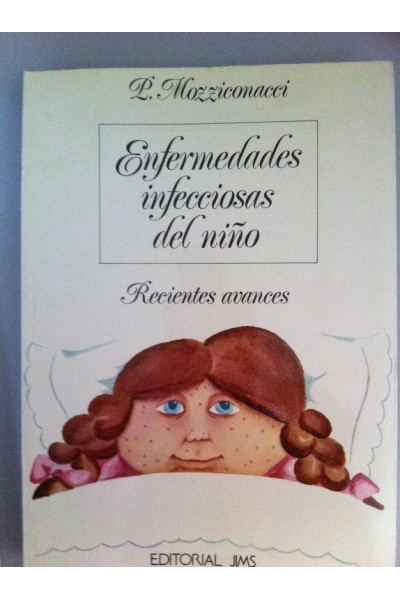 ENFERMEDADES INFECCIOSAS DEL NIÑO. Recientes avances