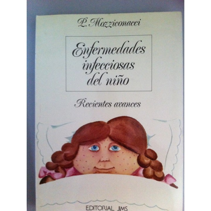 ENFERMEDADES INFECCIOSAS DEL NIÑO. Recientes avances
