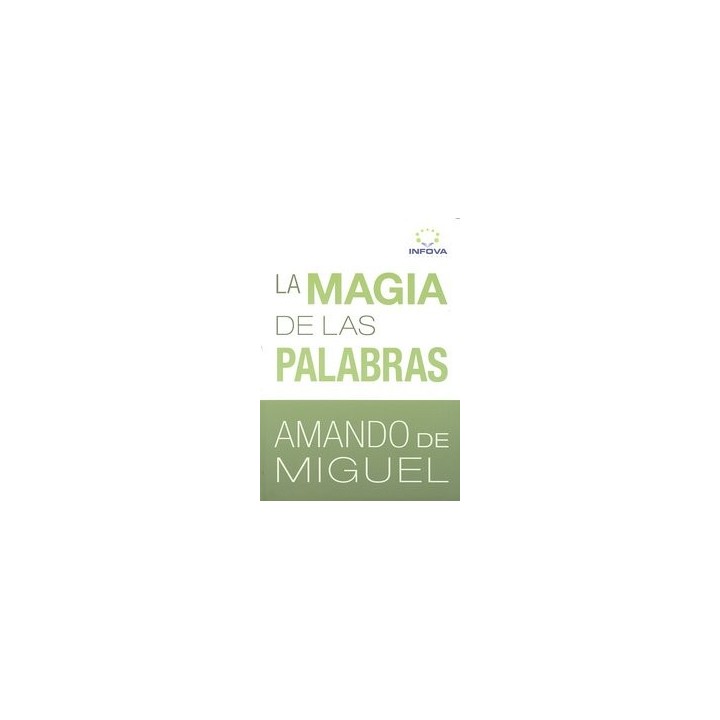 MAGIA DE LAS PALABRAS,LA