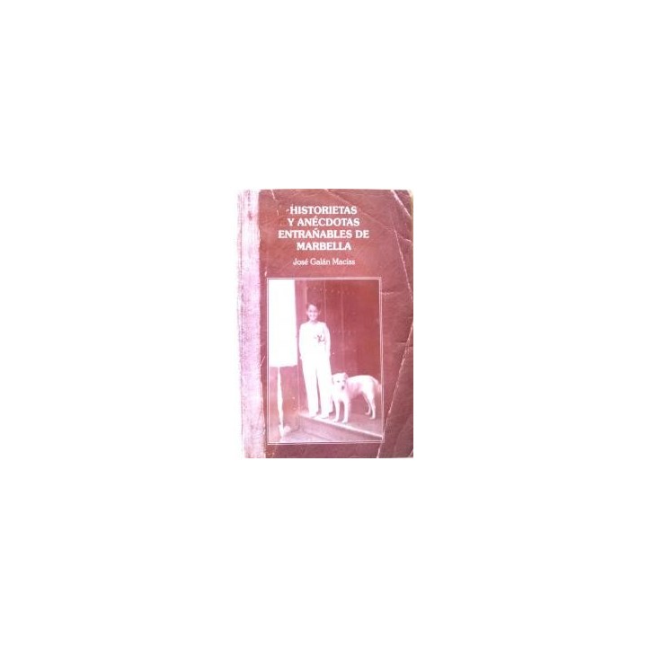 HISTORIETAS Y ANECTODAS ENTRAÑABLES DE MARBELLA