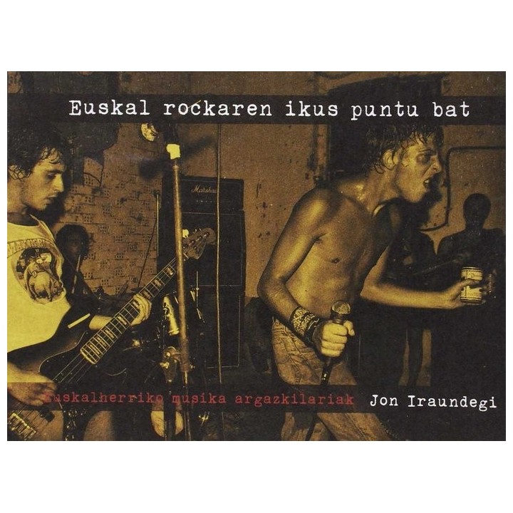 EUSKAL ROCKAREN IKUS PUNTU BAT