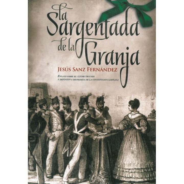 LA SARGENTADA DE LA GRANJA