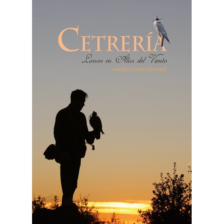 CETRERIA, LANCES EN ALAS DEL VIENTO