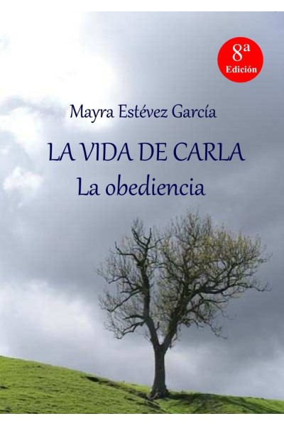 LA VIDA DE CARLA: LA OBEDIENCIA