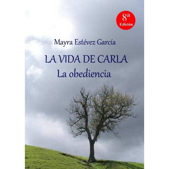 LA VIDA DE CARLA: LA OBEDIENCIA