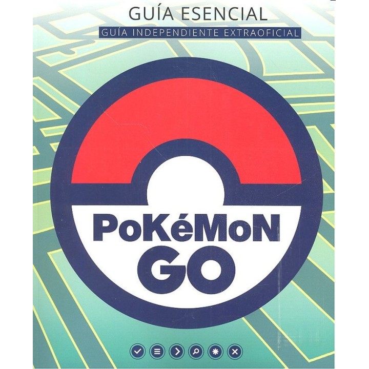 POKEMON GO GUIA INDEPENDIENTE EXTRAOFICIAL