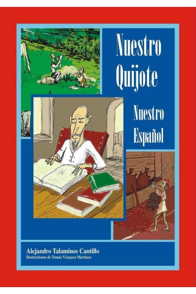 NUESTRO QUIJOTE NUESTRO ESPAÑOL