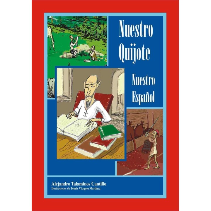 NUESTRO QUIJOTE NUESTRO ESPAÑOL