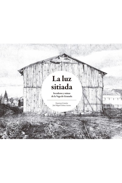 LA LUZ SITIADA