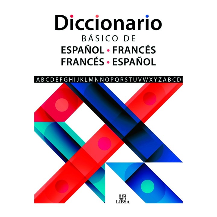 DICCIONARIO BASICO DE ESPAÑOL FRANCES FRANCES ESPAÑOL