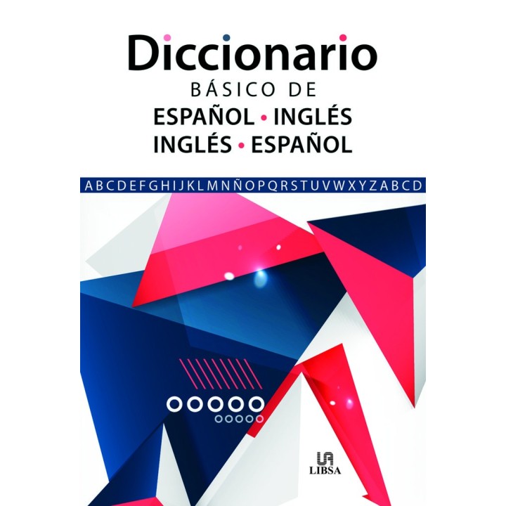 DICCIONARIO BASICO DE ESPAÑOL INGLES E INGLES ESPAÑOL