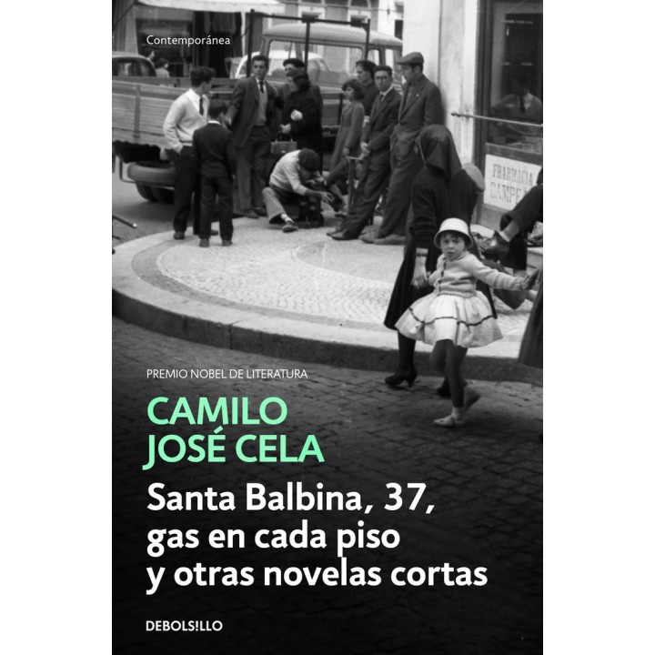 SANTA BALBINA, 37, GAS EN CADA PISO Y OTRAS NOVELAS CORTAS