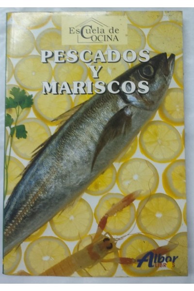 ESCUELA DE COCINA. Pescados y Mariscos