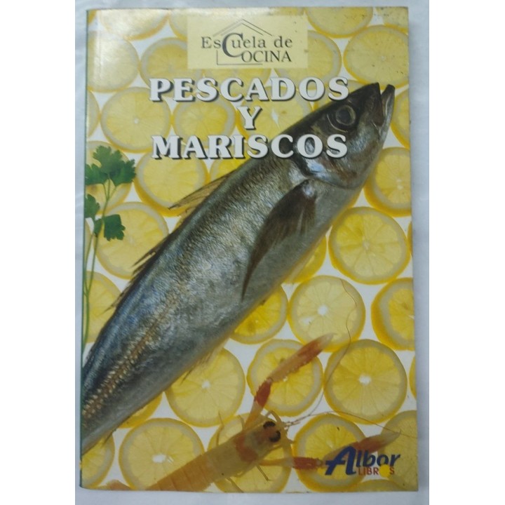 ESCUELA DE COCINA. Pescados y Mariscos