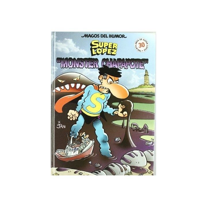 SUPER LOPEZ MONSTER CHAPAPOTE MH