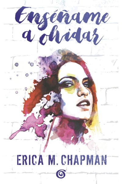 ENSEÑAME A OLVIDAR