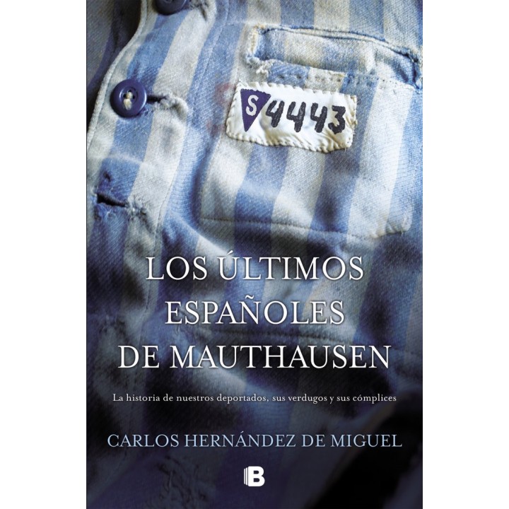 LOS ULTIMOS ESPAÑOLES DE MAUTHAUSEN