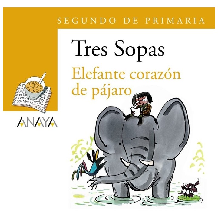 TRES SOPAS 2ºEP ELEFANTE CORAZON DE PAJARO PACK
