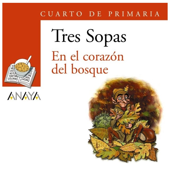 TRES SOPAS EN EL CORAZON DEL BOSQUE + CUADERNO 4º PRIMARIA