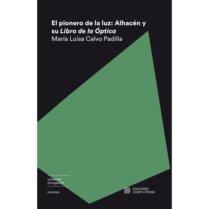 PIONERO DE LA LUZ ALHACEN Y SU LIBRO DE OPTICA,EL