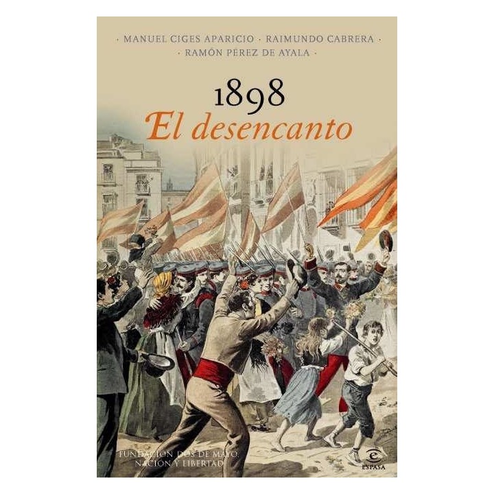 1898, EL DESENCANTO