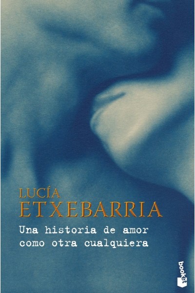 UNA HISTORIA DE AMOR COMO OTRA CUALQUIERA
