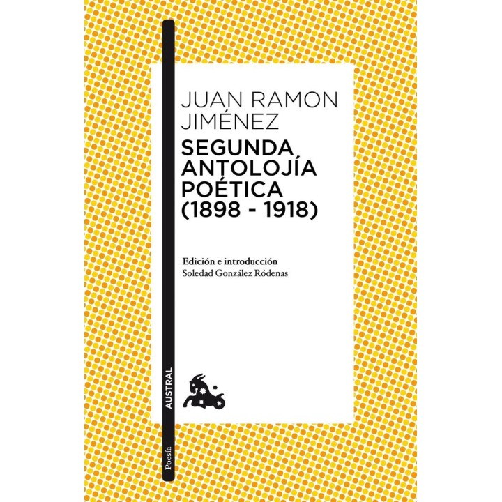 SEGUNDA ANTOLOJIA POETICA 1898 1918