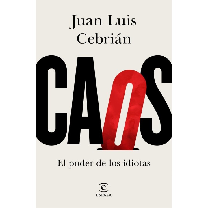 CAOS EL PODER DE LOS IDIOTAS