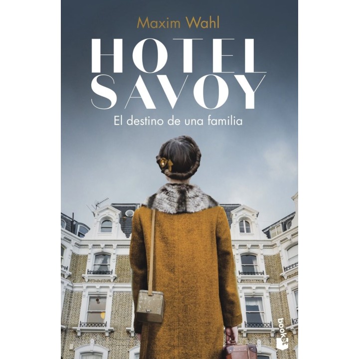 HOTEL SAVOY EL DESTINO DE UNA FAMILIA
