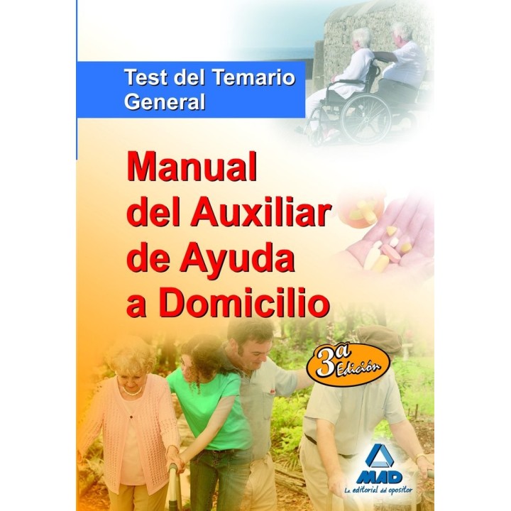 MANUAL AUXILIAR AYUDA DOMICILIO TEST TEMARIO GENERAL 2009