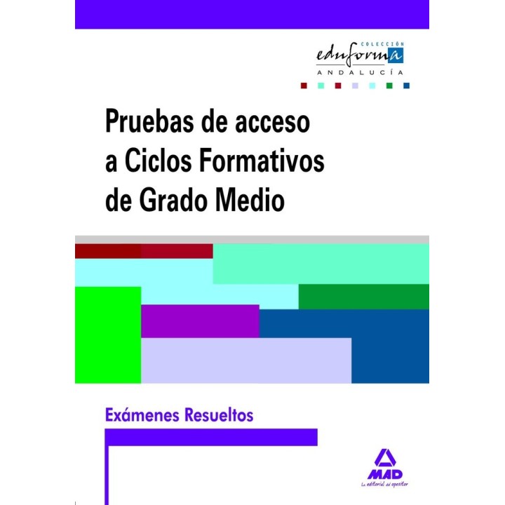 EXAMENES RESUELTOS DE PRUEBAS DE ACCESO A CICLOS FORMATIVOS