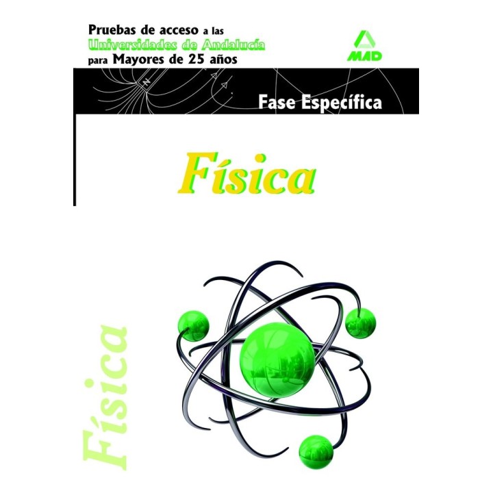 FISICA MAYORES 25 AÑOS ANDALUCIA ACCESO UNIVERSIDAD FASE ES