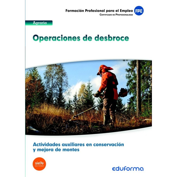 OPERACIONES DE DESBROCE ACTIVIDADES AUXILIARES EN CONSERVAC
