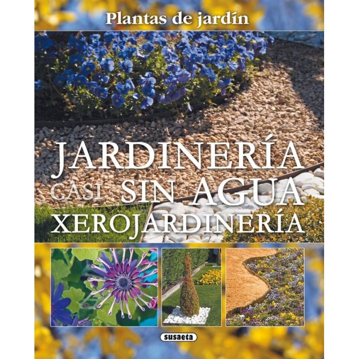 JARDINERIA CASI SIN AGUA