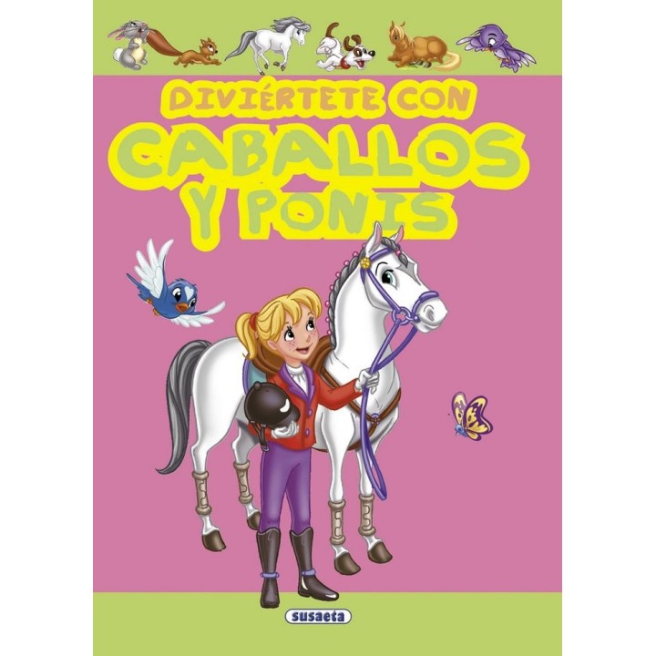 DIVIERTETE CON CABALLOS Y PONIS