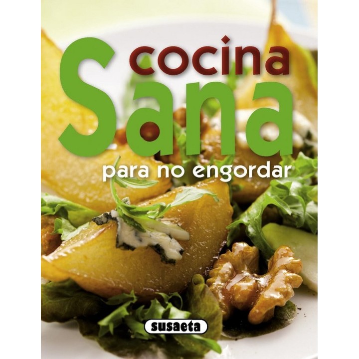 COCINA SANA PARA NO ENGORDAR